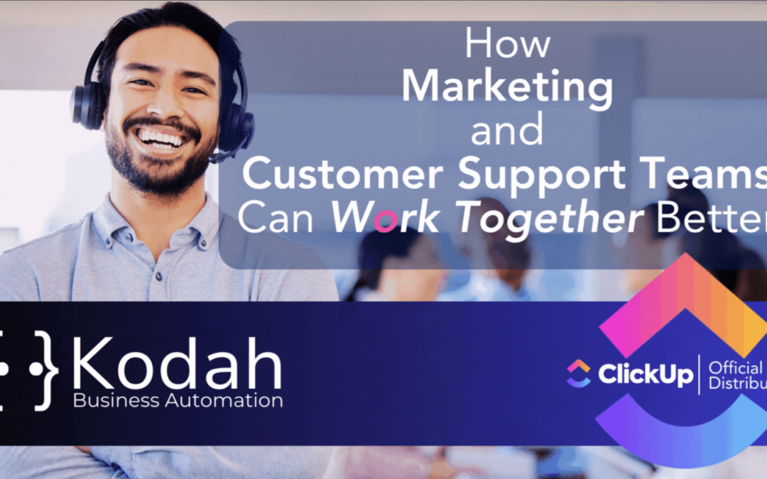 How Marketing and Customer Support Teams Can Work Together Better