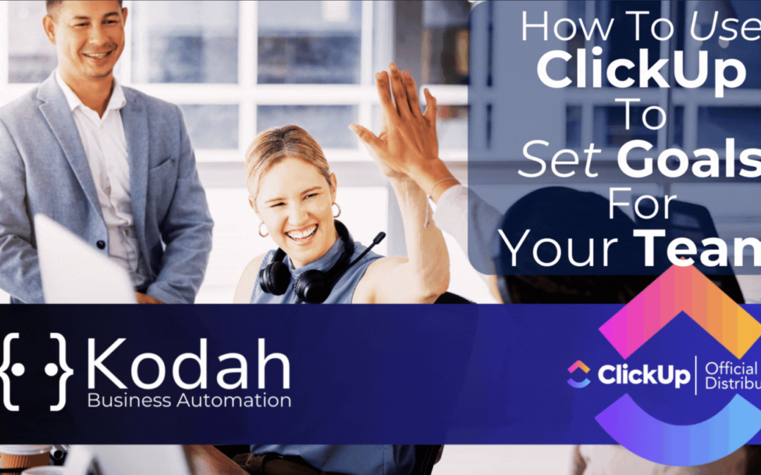 How To Use ClickUp To Set Goals For Your Team