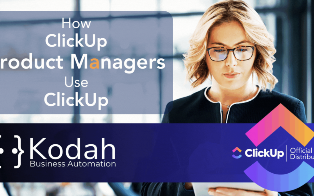 How ClickUp Product Managers Use ClickUp