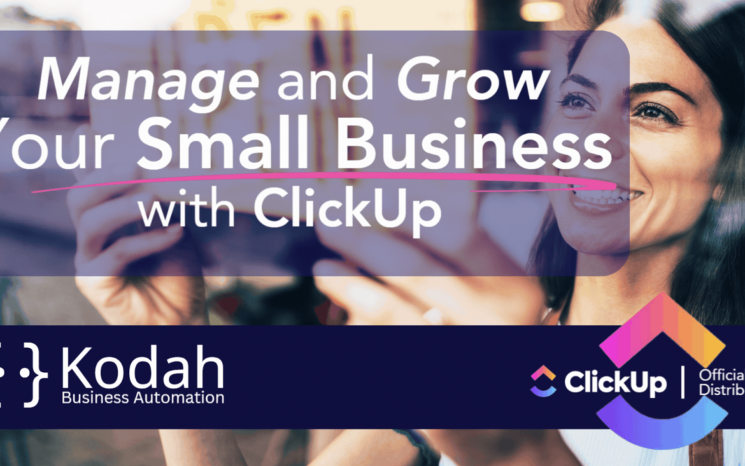 How to Manage and Grow Your Small Business with ClickUp