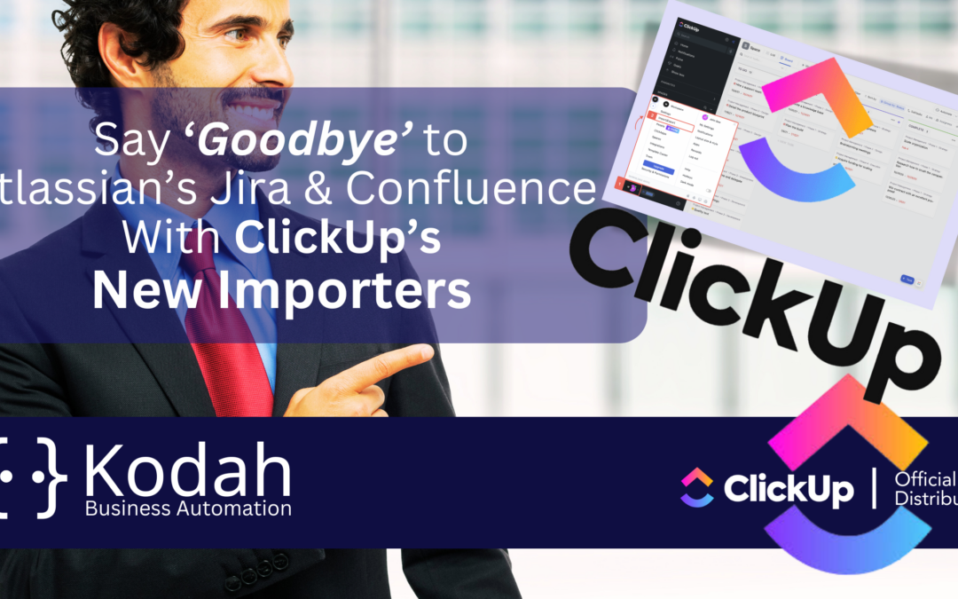 Say ‘Goodbye’ to Atlassian’s Jira & Confluence With ClickUp’s New Importers