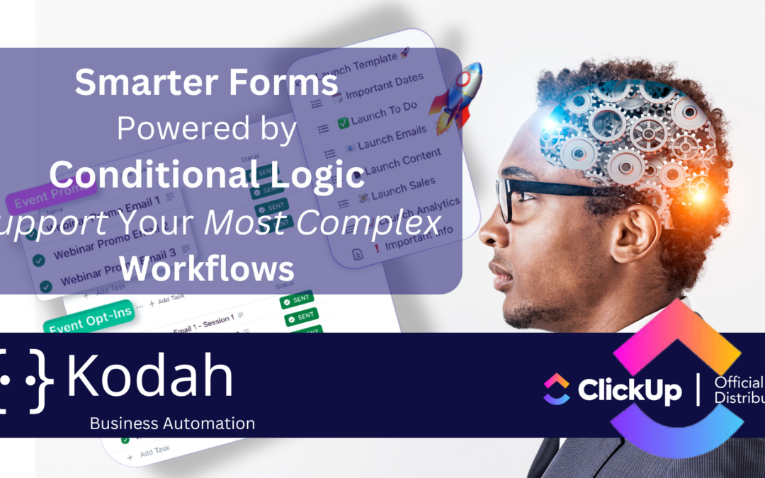 Smarter Forms Powered by Conditional Logic Support Your Most Complex Workflows