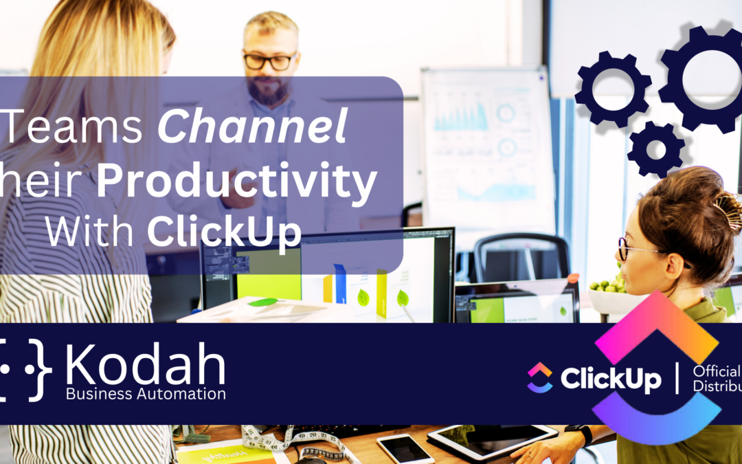 How Teams Channel Their Productivity With ClickUp