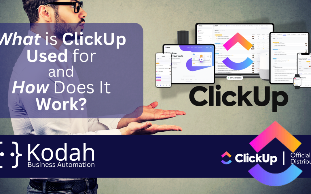 What is ClickUp Used for and How Does It Work?