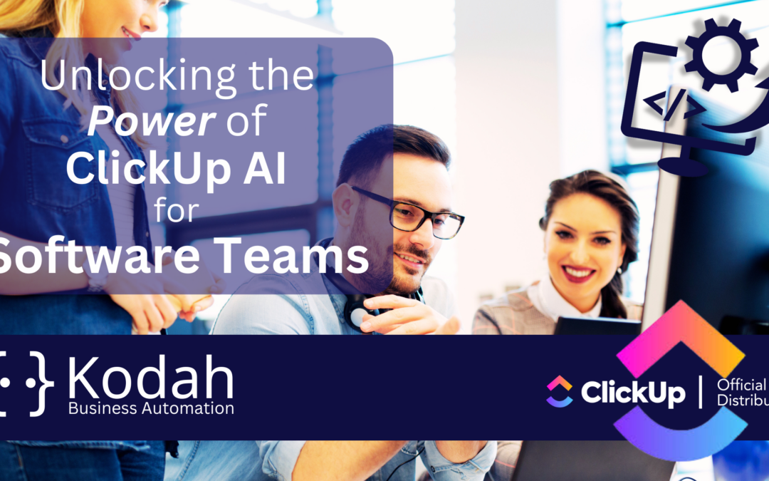 Unlocking the Power of ClickUp AI for Software Teams