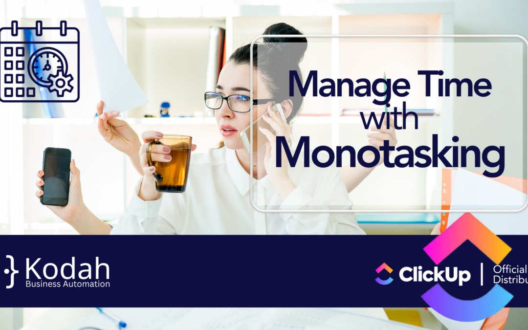 How to Manage Time with Monotasking