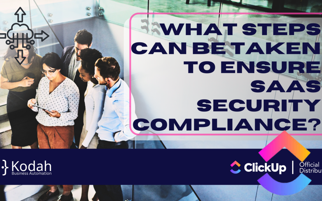 What steps can be taken to ensure SaaS security compliance?