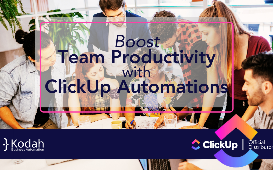 How to Boost Team Productivity with ClickUp Automations