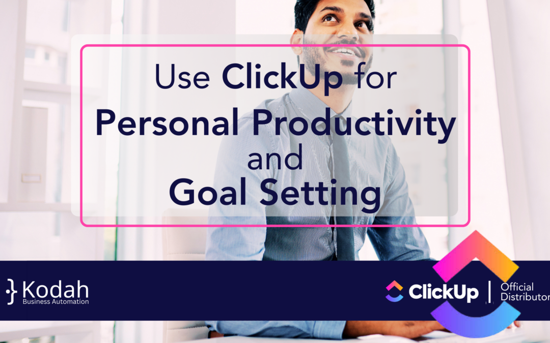 How to Use ClickUp for Personal Productivity and Goal Setting