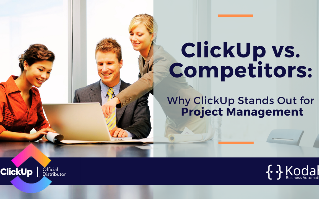 ClickUp vs. Competitors: Why ClickUp Stands Out for Project Management