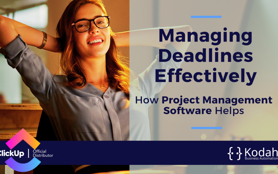 Managing Deadlines Effectively: How Project Management Software Helps