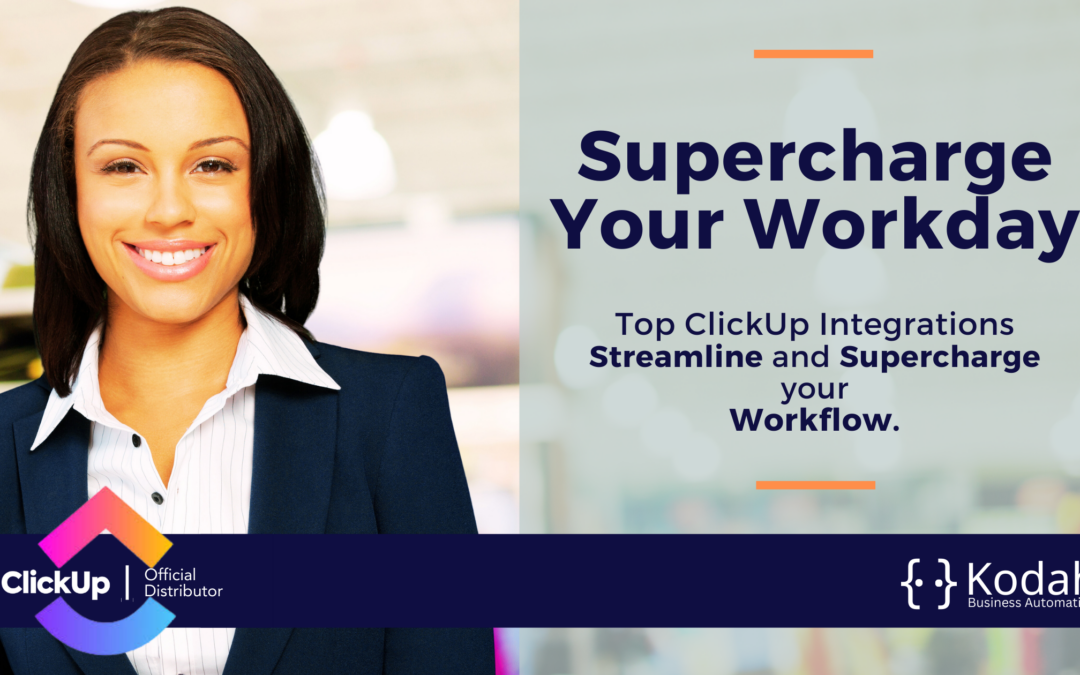 Top ClickUp Integrations to Supercharge Your Workday