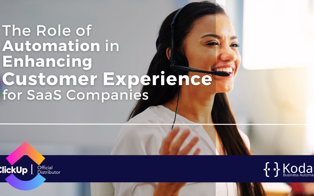 The Role of Automation in Enhancing Customer Experience for SaaS Companies