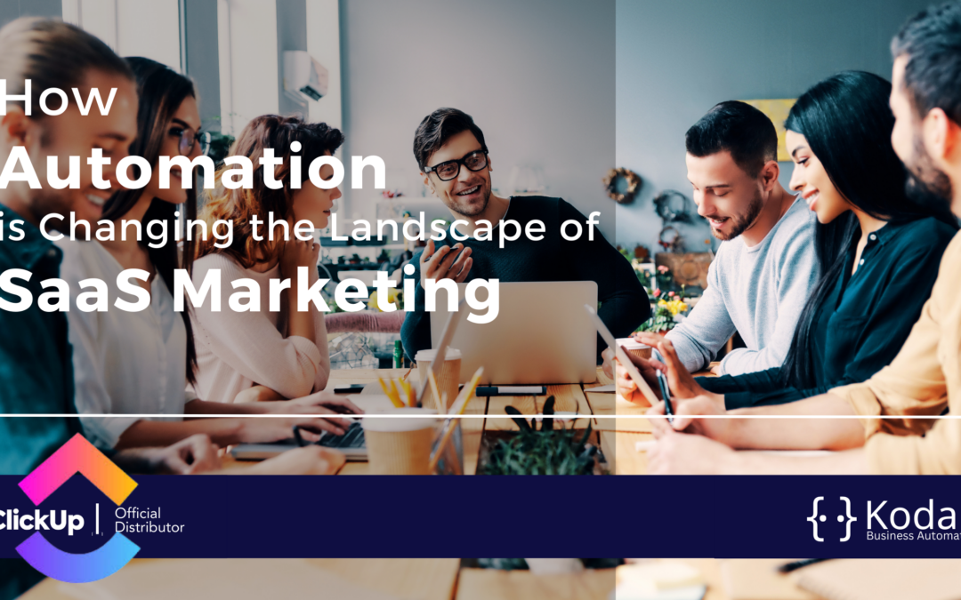 How Automation is Changing the Landscape of SaaS Marketing