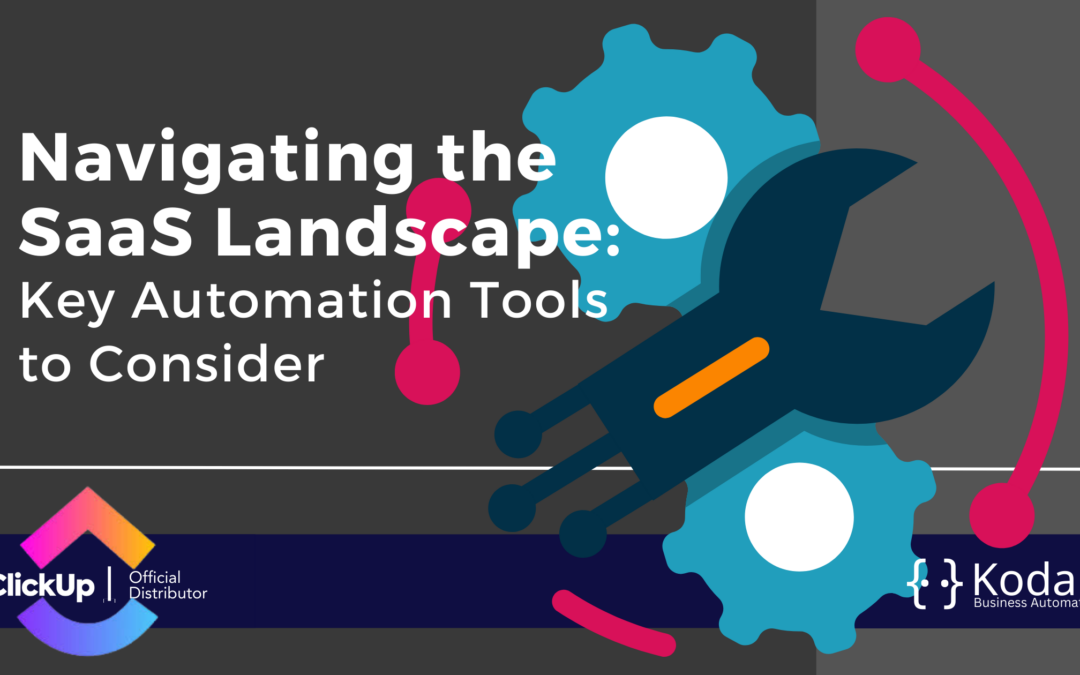 Navigating the SaaS Landscape: Key Automation Tools to Consider