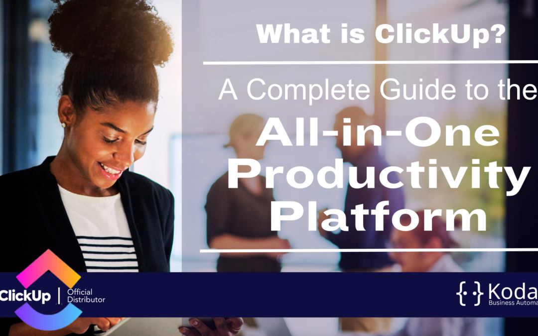What is ClickUp? A Complete Guide
