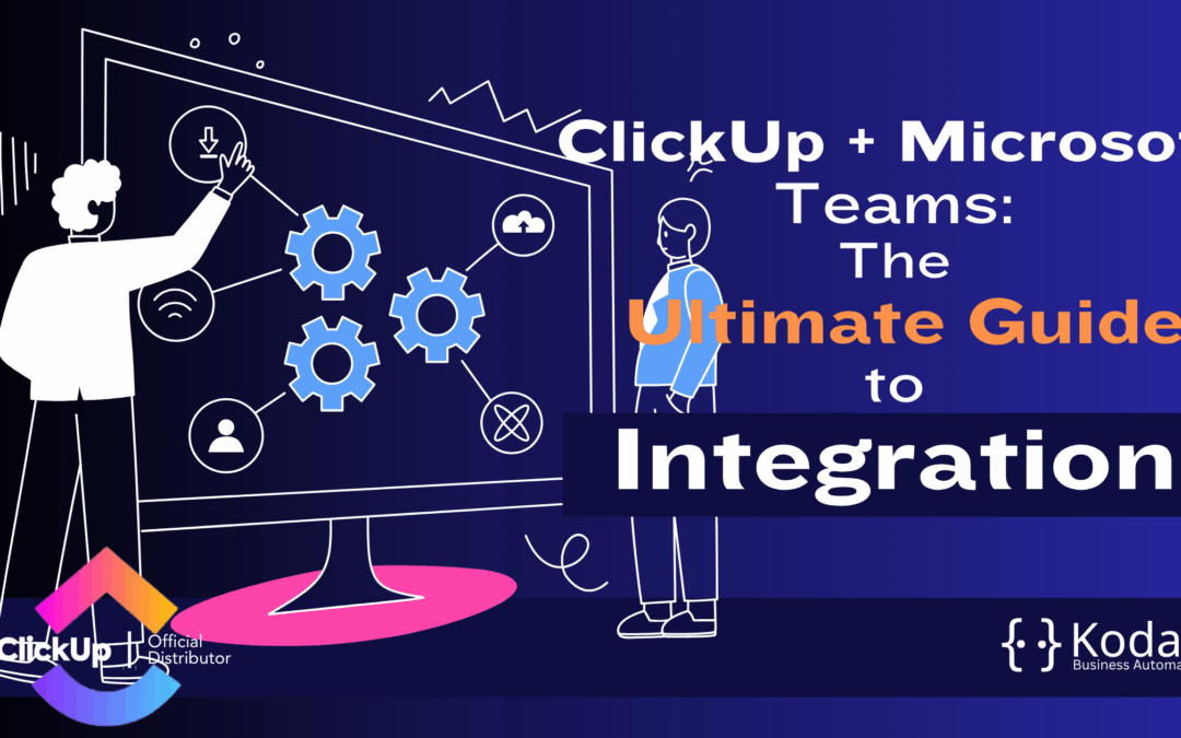 ClickUp + Microsoft Teams: The Ultimate Guide to Integration