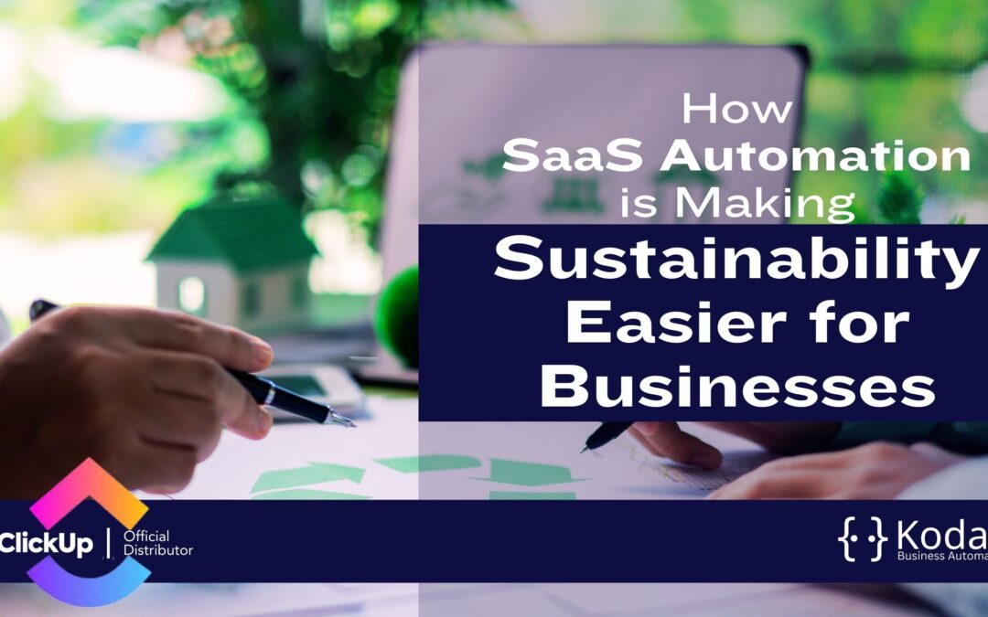 How SaaS Automation is Making Sustainability Easier for Businesses