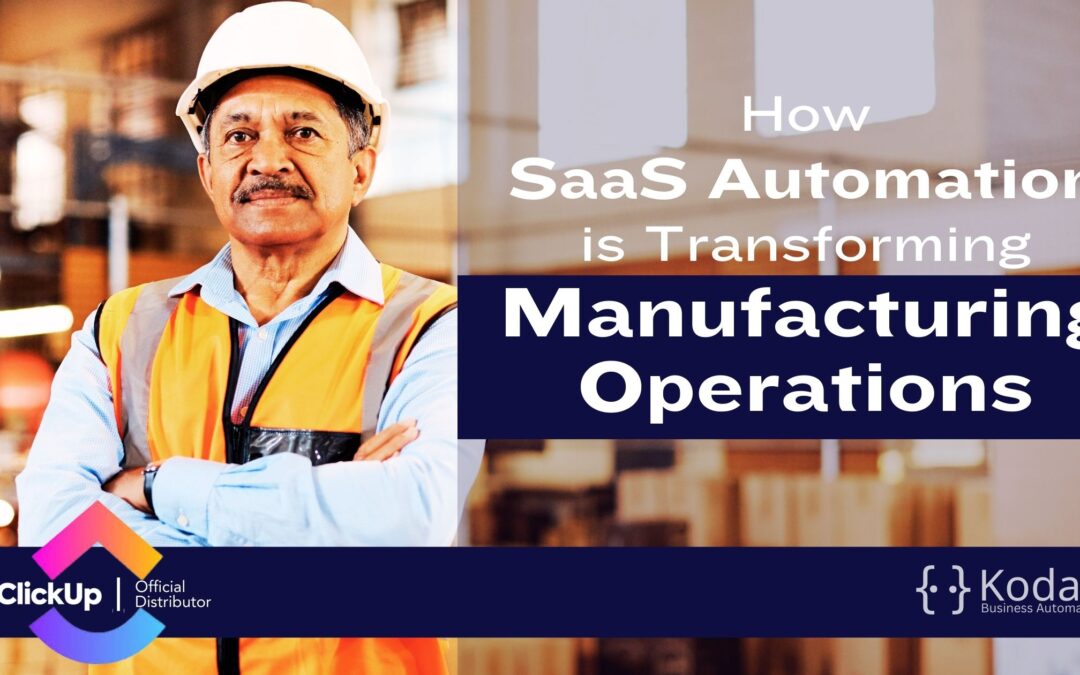 How SaaS Automation is Transforming Manufacturing Operations