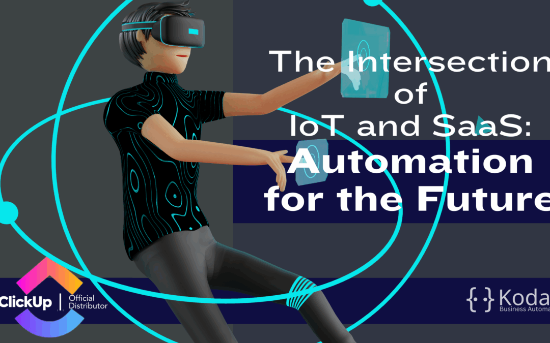 The Intersection of IoT and SaaS: Automation for the Future