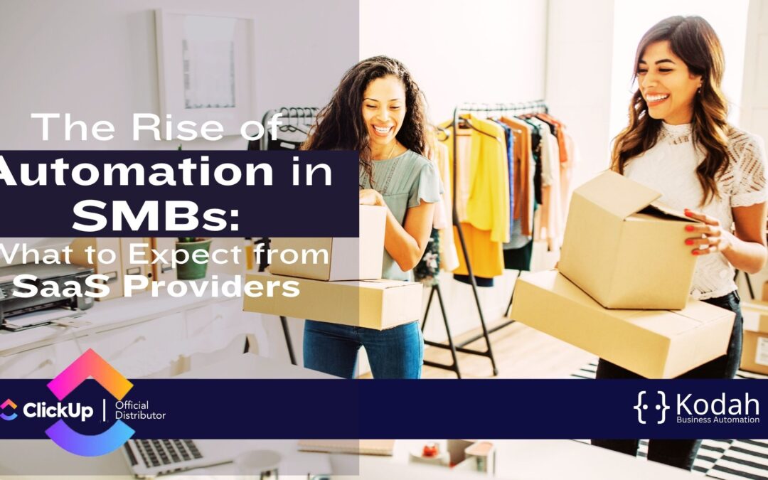 The Rise of Automation in SMBs: What to Expect from SaaS Providers