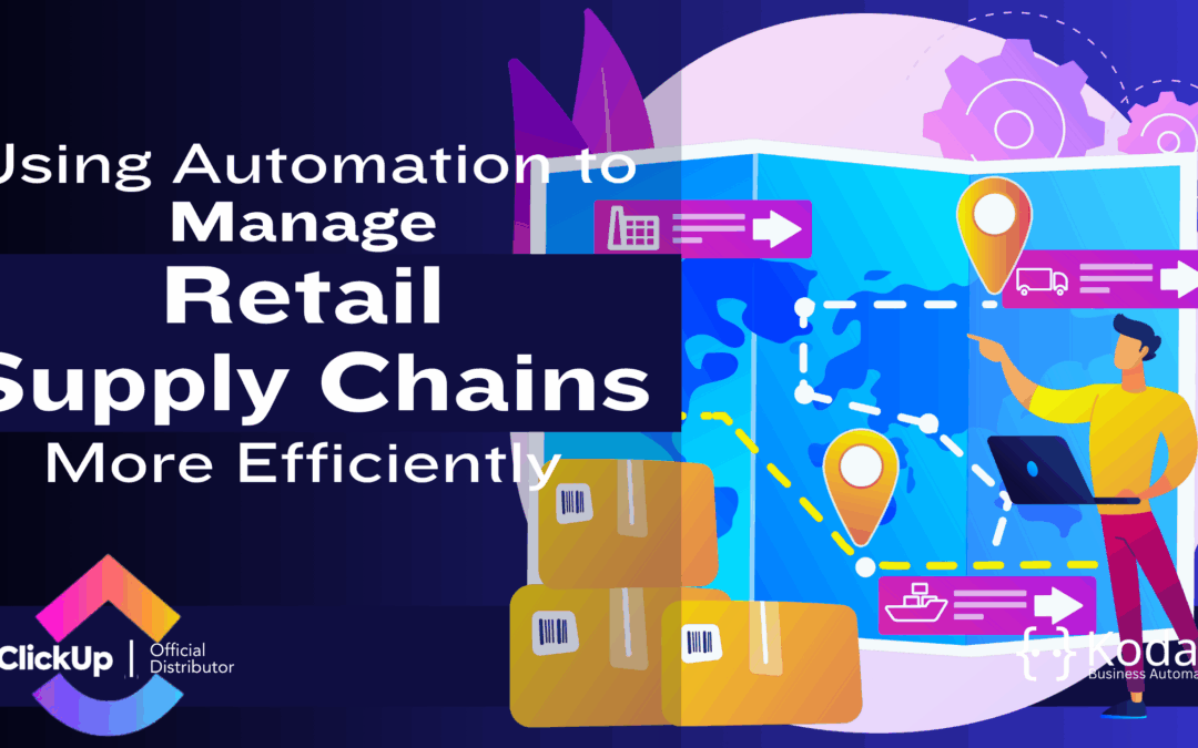 Using Automation to Manage Retail Supply Chains More Efficiently