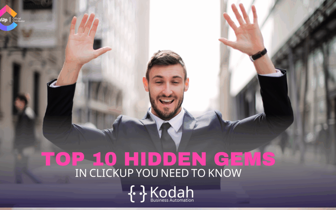 Top 10 Hidden Gems in ClickUp You Need to Know