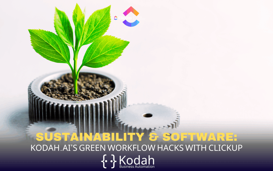 Kodah’s Green Workflow Hacks with ClickUp