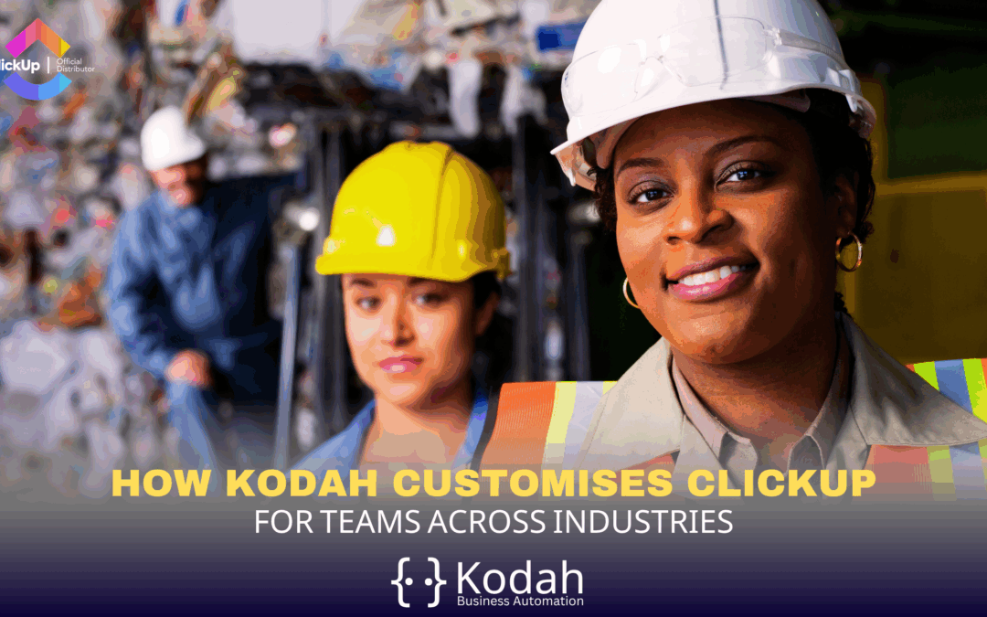 How Kodah Customises ClickUp for Teams Across Industries