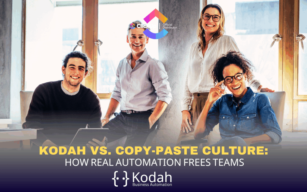 Kodah vs. Copy-Paste Culture: How Real Automation Frees Teams