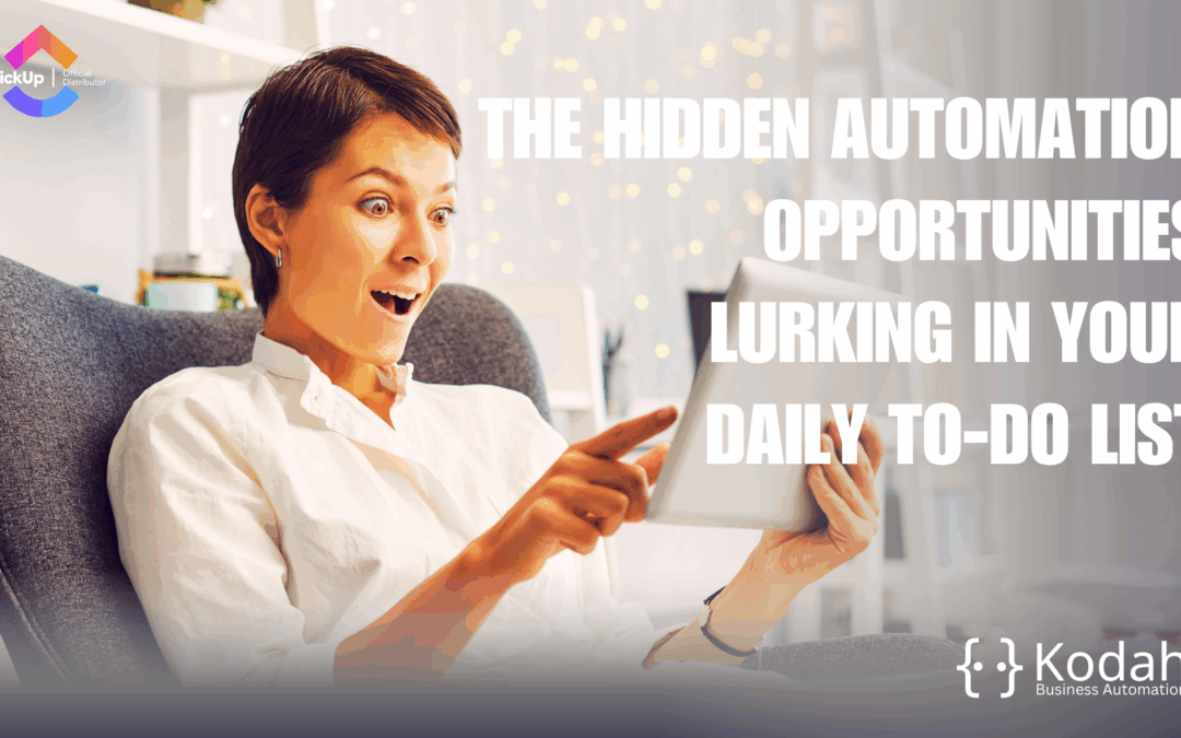 The Hidden Automation Opportunities Lurking in Your Daily To-Do List