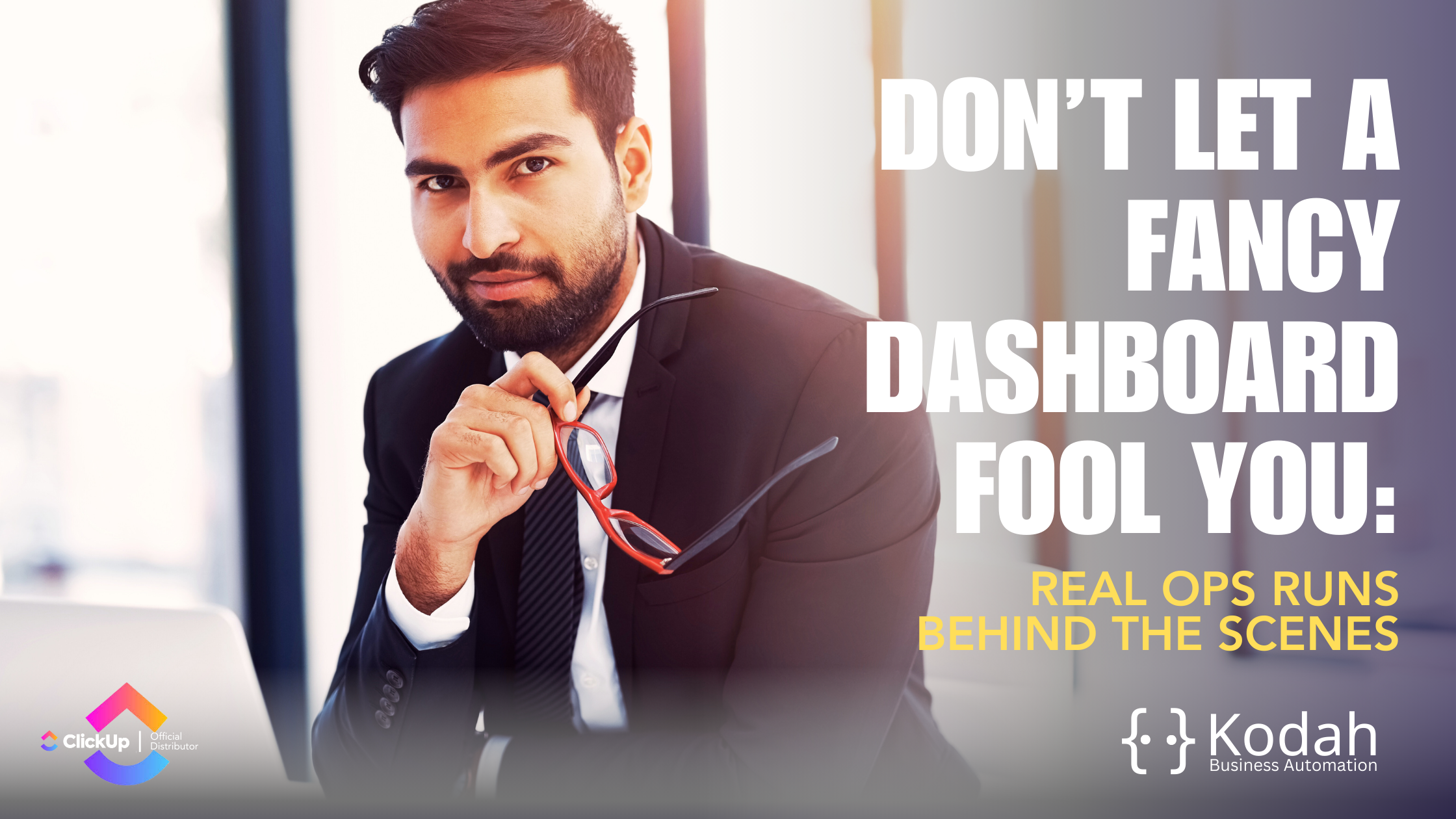 Don’t Let a Fancy Dashboard Fool You: Real Ops Runs Behind the Scenes
