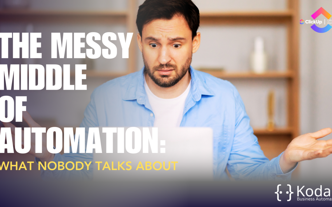 The Messy Middle of Automation: What Nobody Talks About