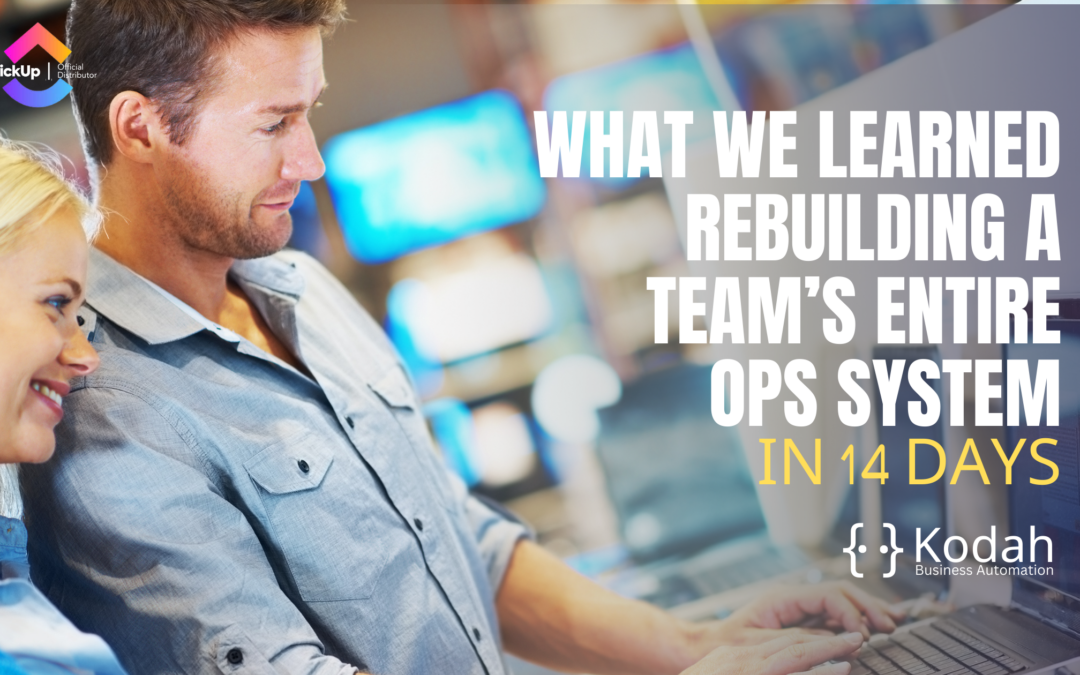 What We Learned Rebuilding a Team’s Entire Ops System in 14 Days