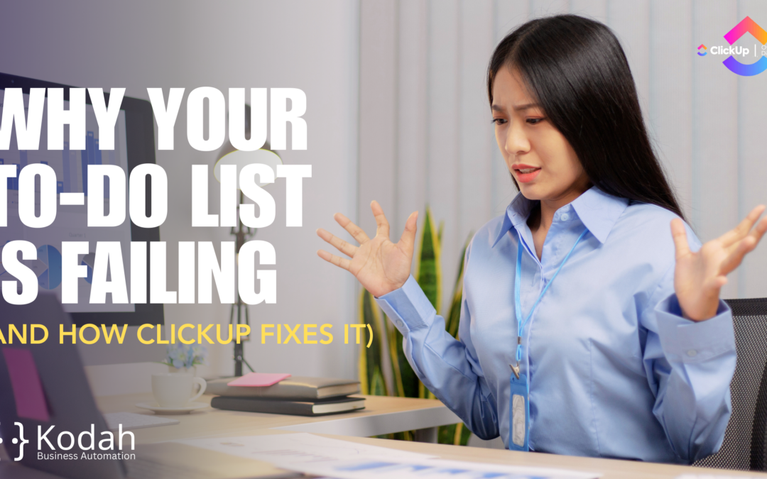 Why Your To-Do List is Failing (And How ClickUp Fixes It)