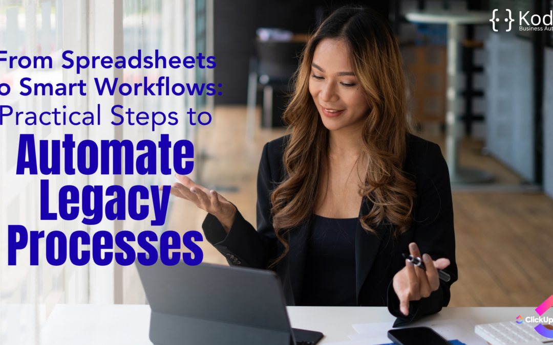 From Spreadsheets to Smart Workflows: Practical Steps to Automate Legacy Processes