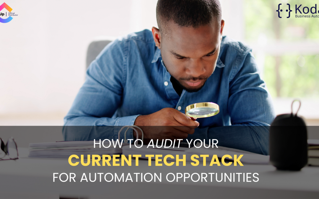 How to Audit Your Current Tech Stack for Automation Opportunities