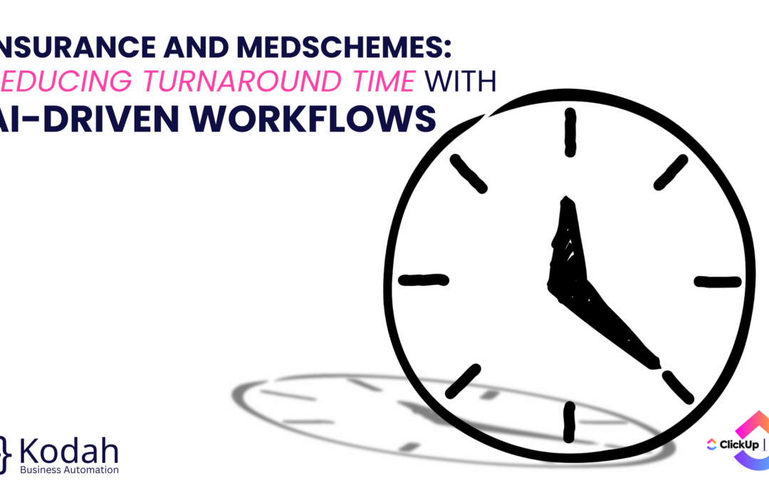 Insurance and MedSchemes: Reducing Turnaround Time with AI-Driven Workflows​