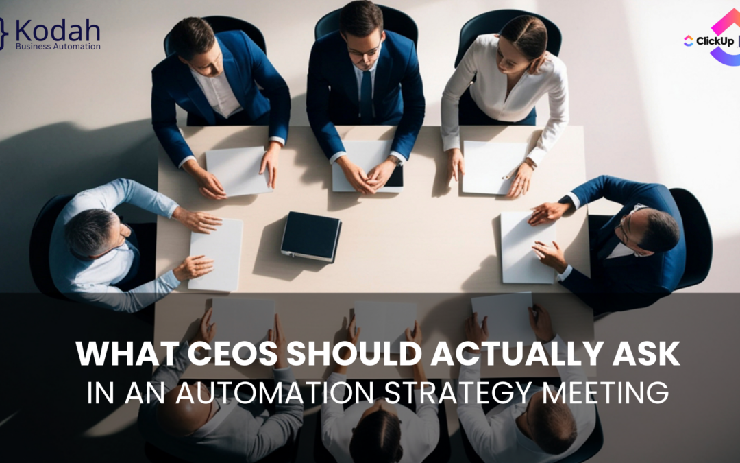 What CEOs Should Actually Ask in an Automation Strategy Meeting